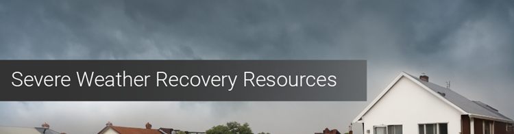 Severe Weather Recovery Resources